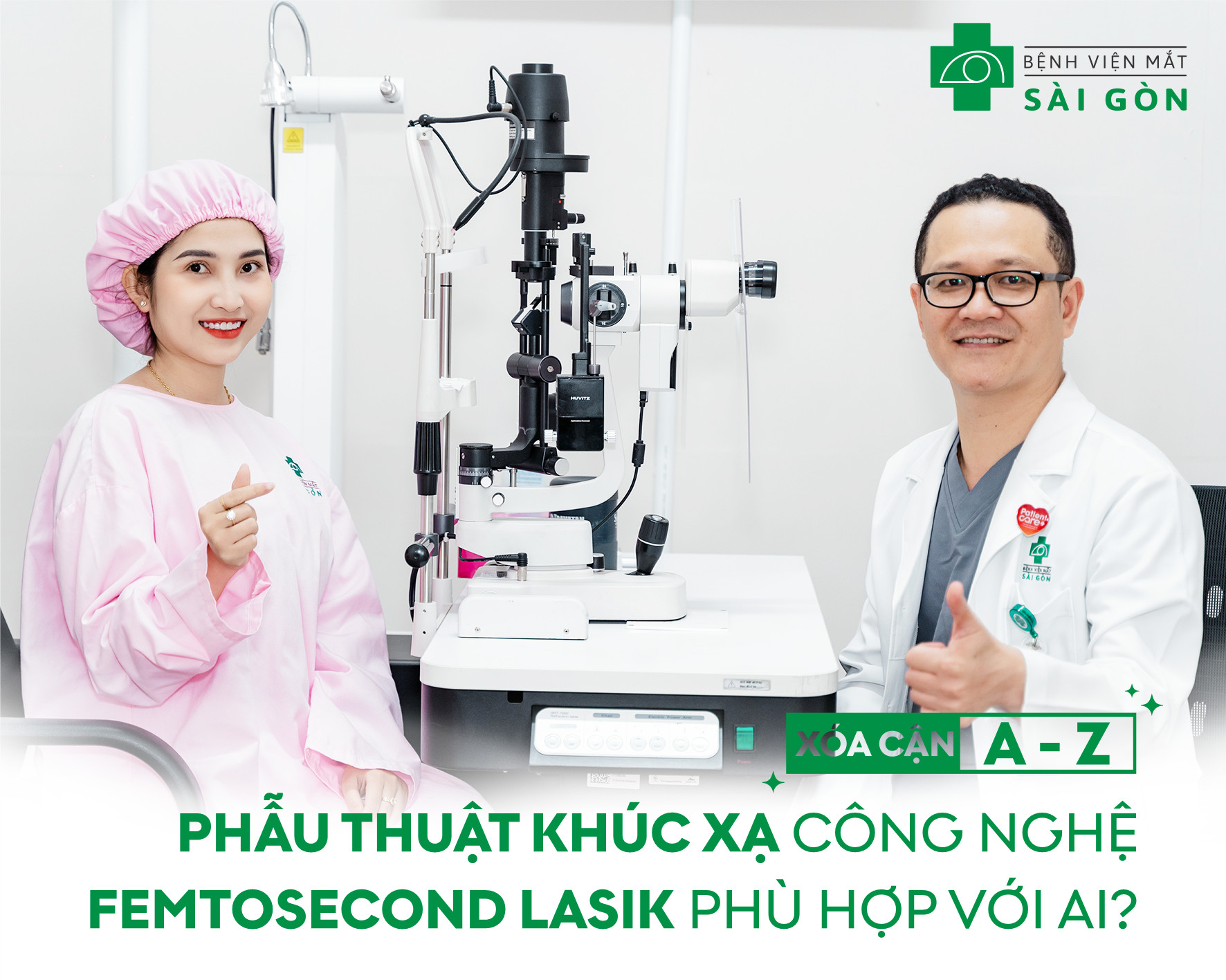 AI PHÙ HỢP ĐỂ MỔ CẬN CÔNG NGHỆ FEMTOSECOND LASIK?